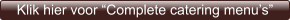 Klik hier voor “Complete catering menu’s”